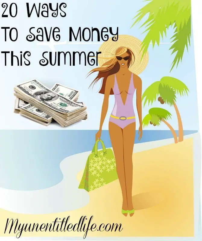 20 ways to save money this summer!
