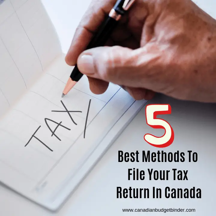 5 Best Methods To File Your Tax Return In Canada