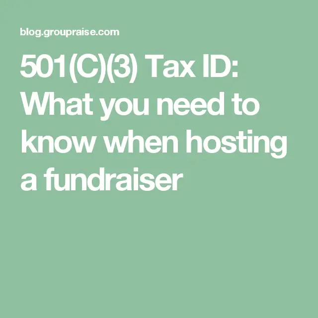 501(c)(3) Tax ID: What you need to know when hosting a fundraiser ...
