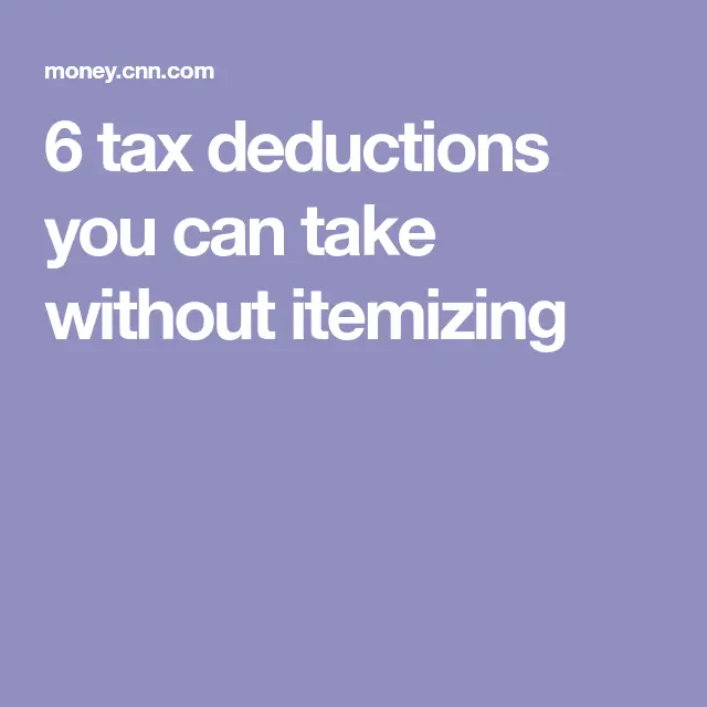 6 tax deductions you can take without itemizing