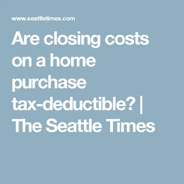 Are Home Closing Costs Tax Deductible