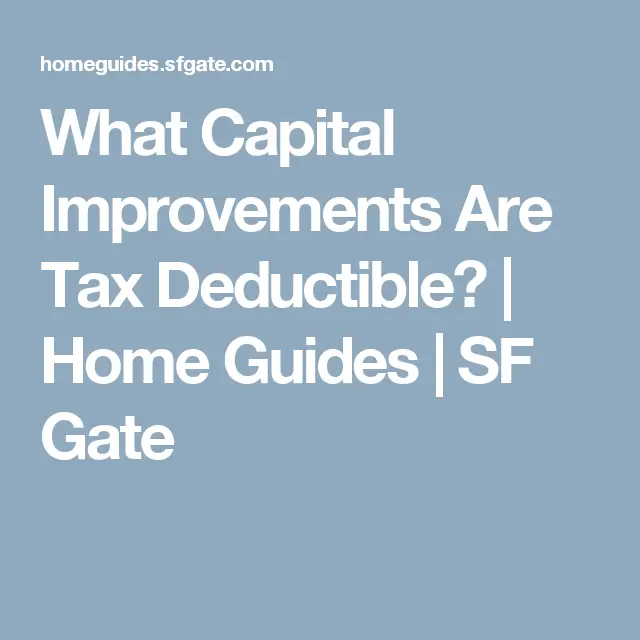 Are Improvements To A Home Tax Deductible