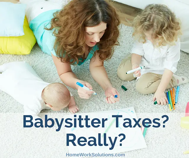 Babysitter Taxes? Really? What
