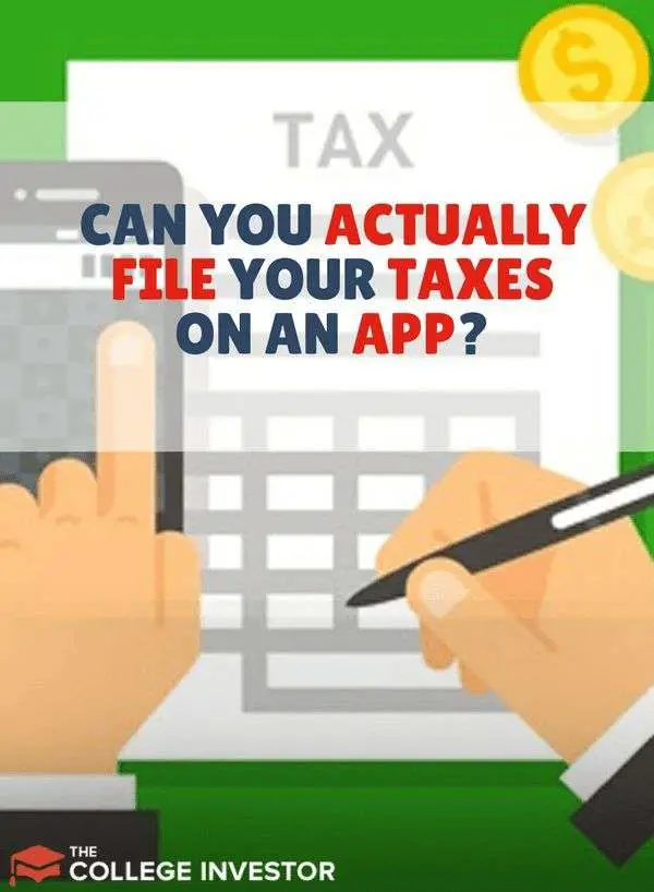 Can You File Your Taxes From An App?