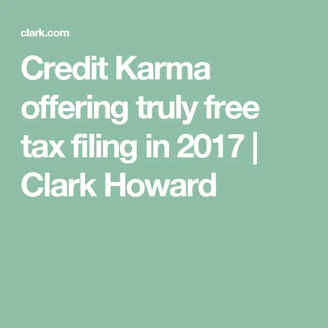 Credit Karma offering truly free tax filing in 2017