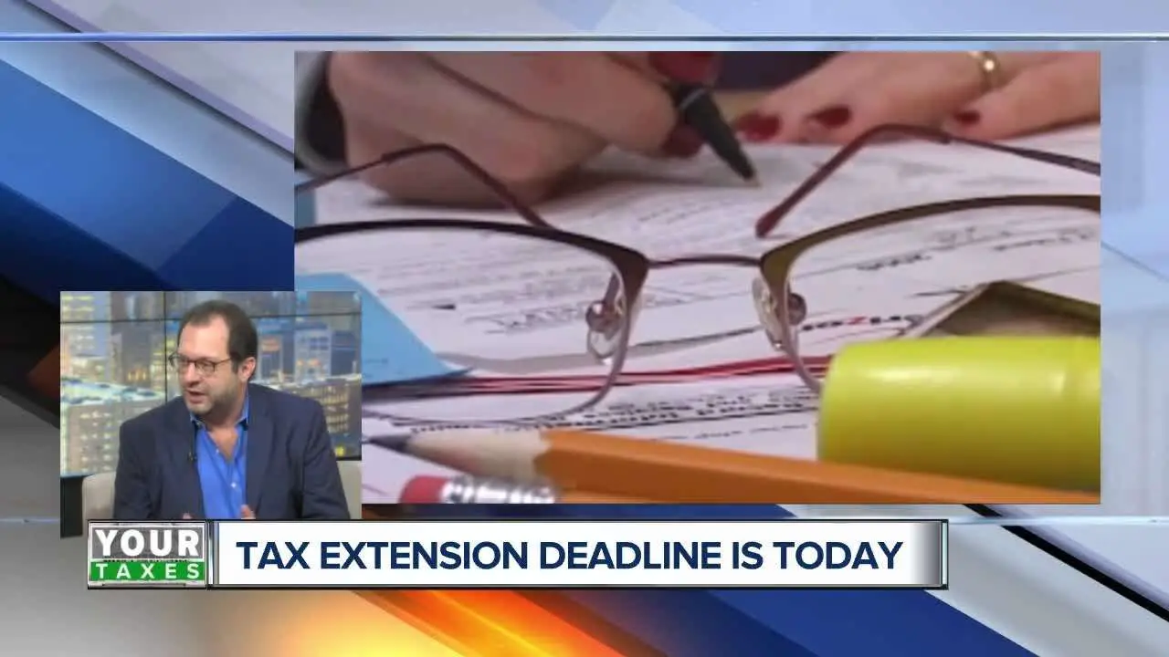 Deadline to file tax extension return is today