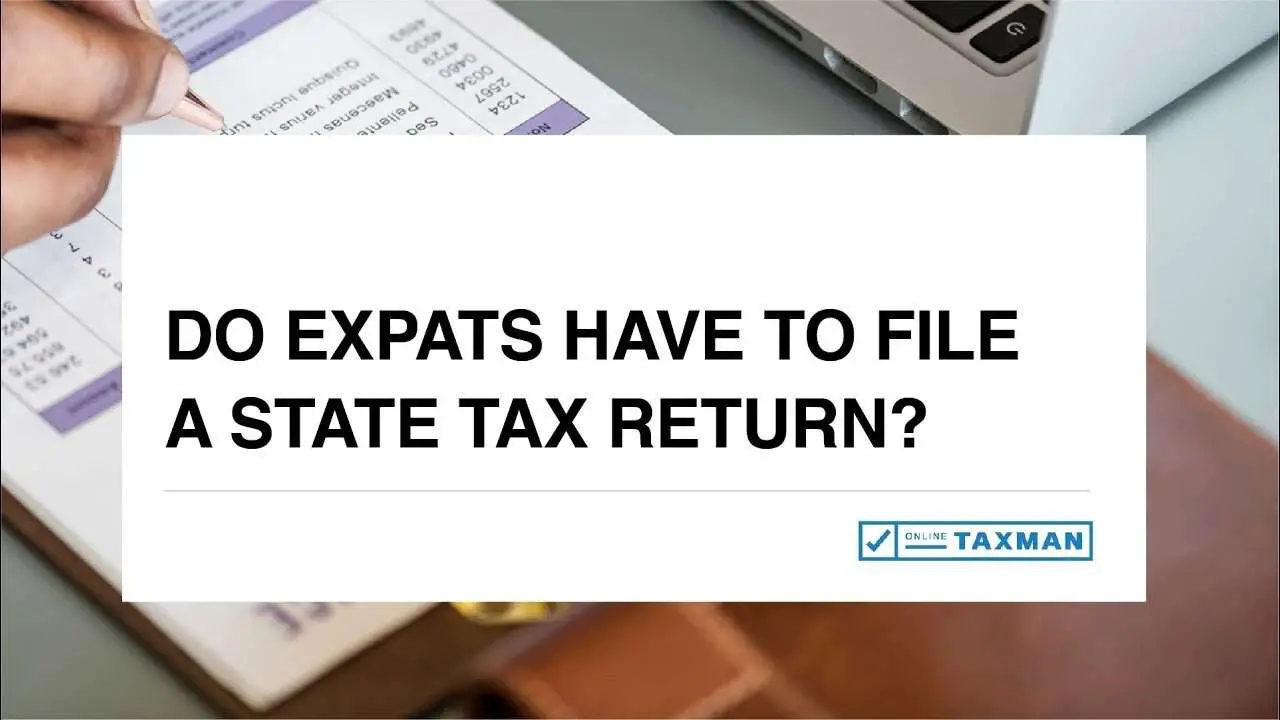 Do expats have to file a State tax return?