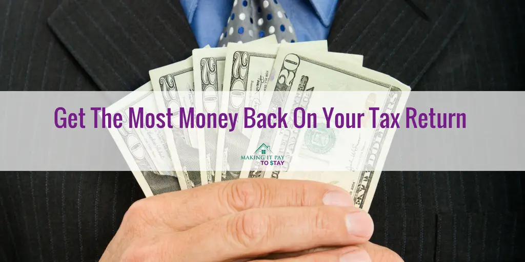 Get The Most Money Back On Your Tax Return