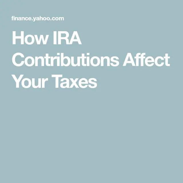 How IRA Contributions Affect Your Taxes in 2020