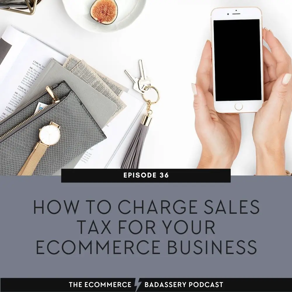 How to Charge Sales Tax for Your eCommerce Business