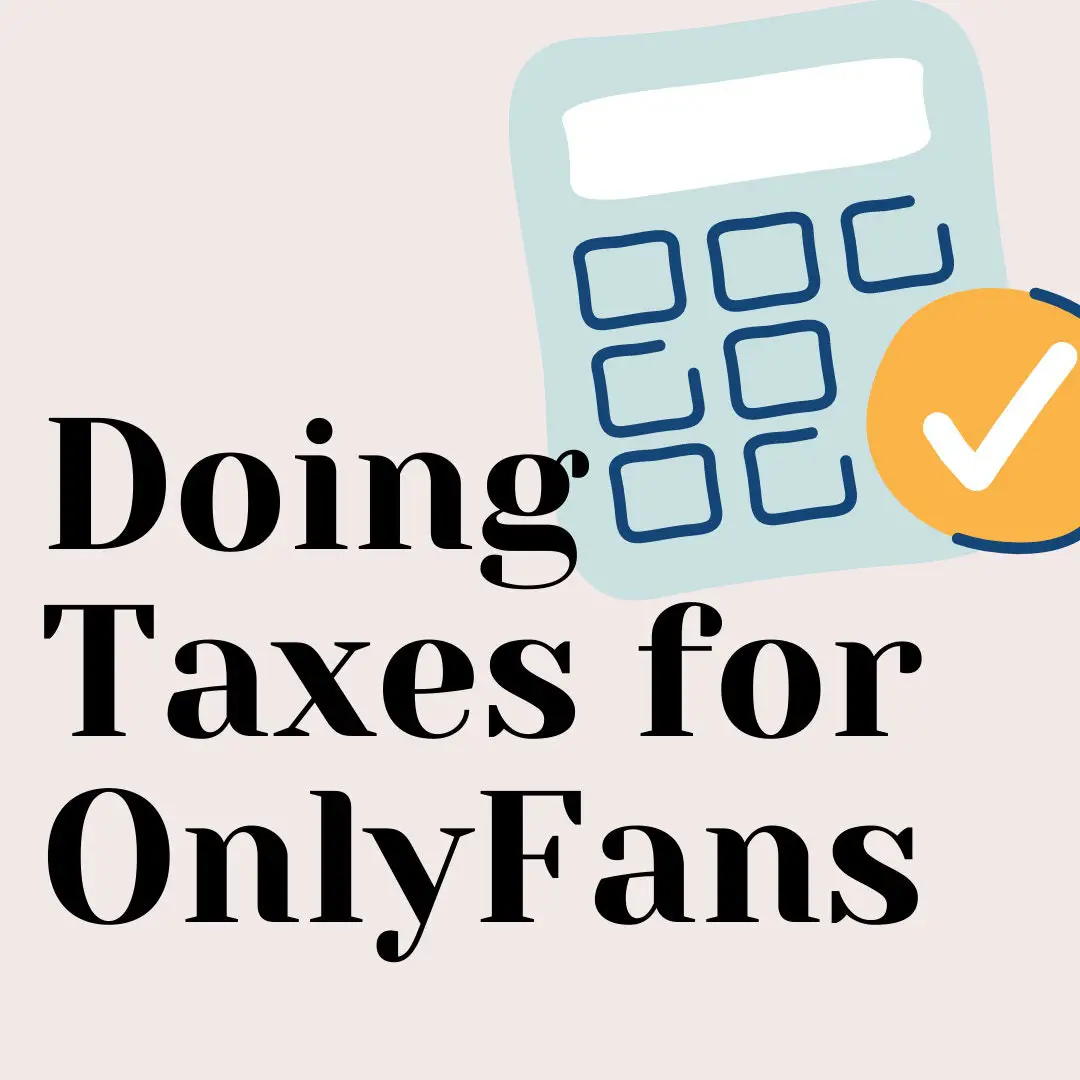 How to do Taxes for OnlyFans