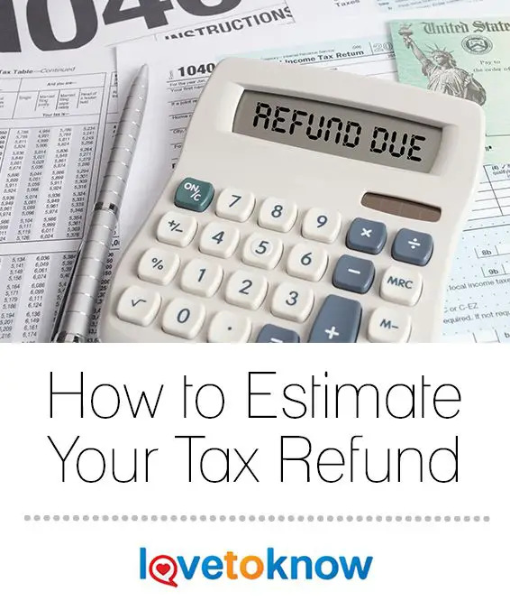 How to Estimate Your Tax Refund