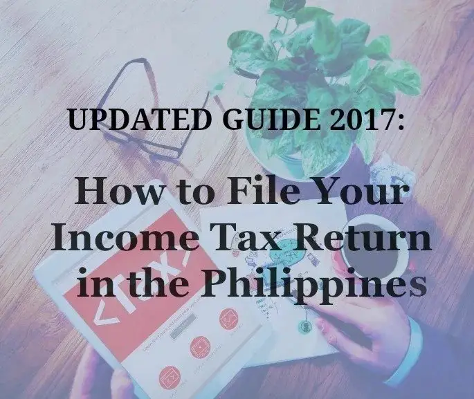 How To File Your Income Tax Return in the Philippines