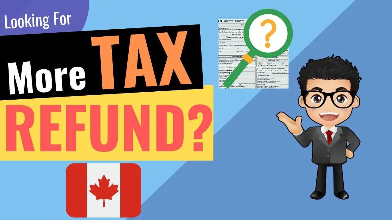 How to GET MORE TAX REFUND in Canada
