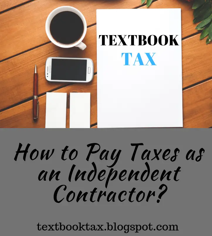 How to Pay Taxes as an Independent Contractor?