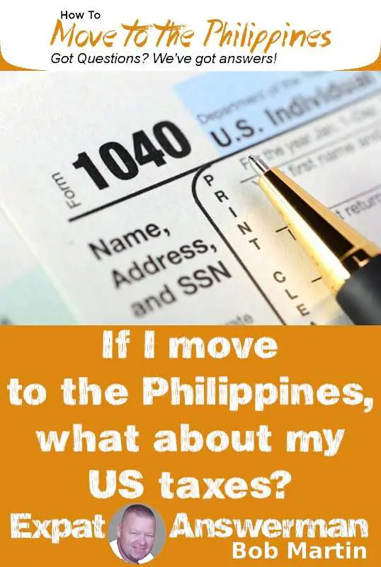 If I Live in the Philippines how do I pay my Taxes?
