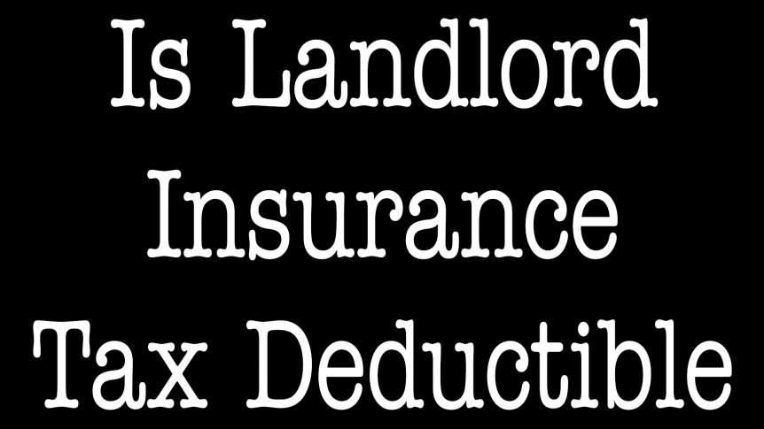 Is Homeowners Insurance Tax Deductible For Rental Property ...