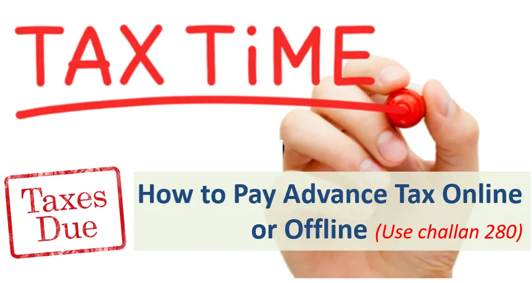 Pay your Advance Tax Online in 5 easy steps
