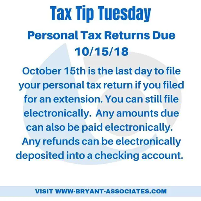 Personal Tax Returns Due 10/15/18 October 15th is the last day to file ...