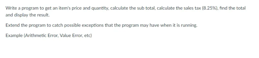 (Solved) : Write Program Get Item S Price Quantity Calculate Sub Total ...