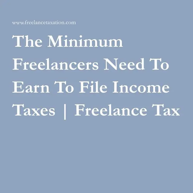 The Minimum Freelancers Need To Earn To File Income Taxes