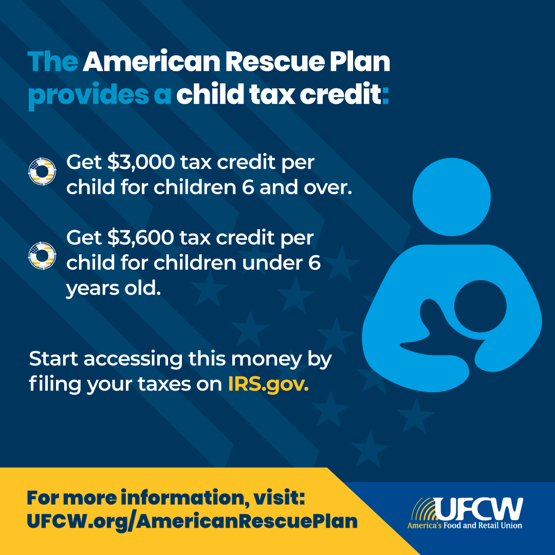 UFCW Local 328 » Child Tax Credits  The American Rescue Plan