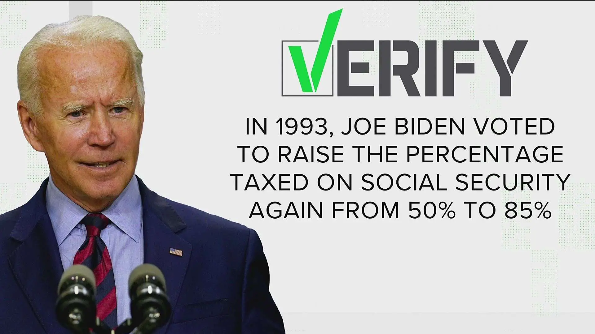 VERIFY: Did Joe Biden vote to tax social security benefits twice during ...