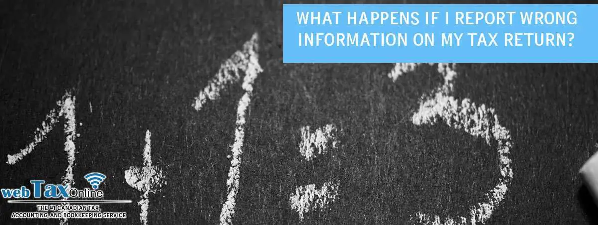 What Happens if I Report Wrong Information on my Tax Return?