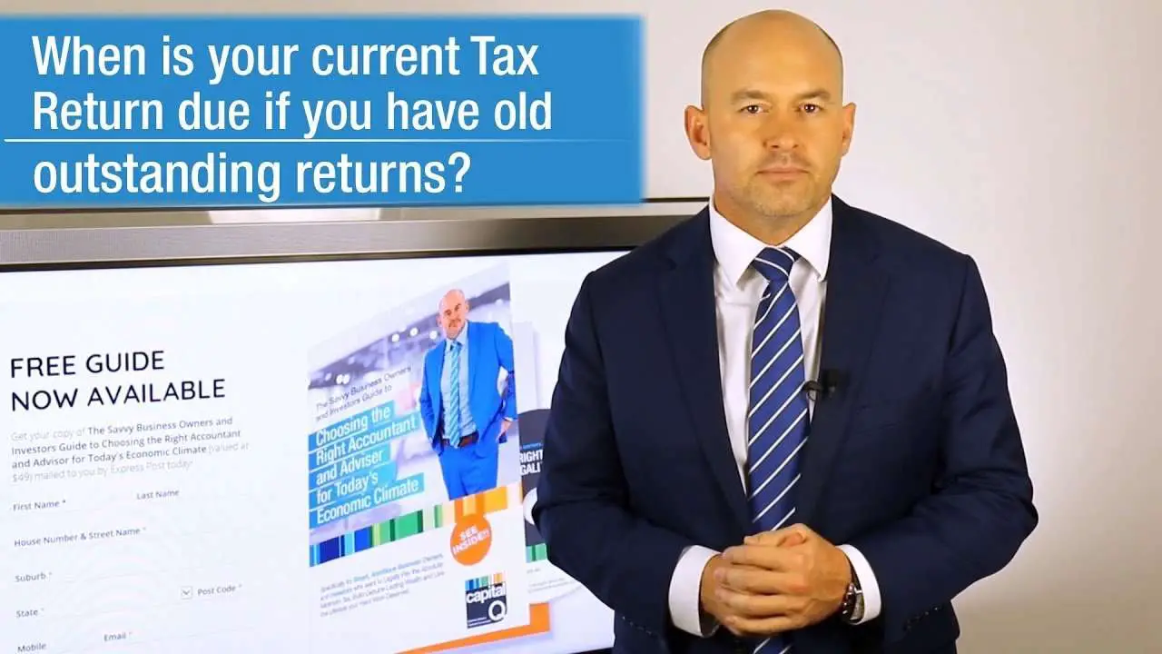 When Are Tax Returns Due if you have Old Outstanding ...