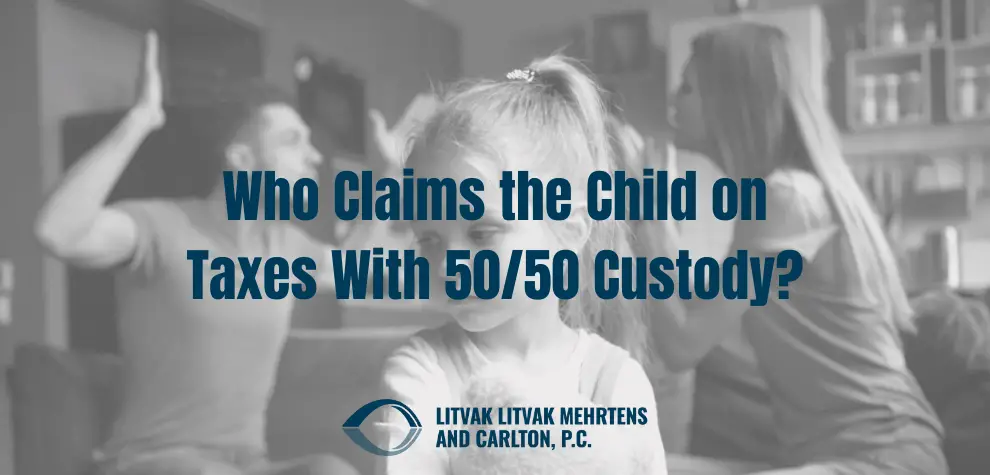 Who Claims the Child on Taxes With 50/50 Custody?